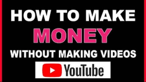 How to Make Money on YouTube Without Making Videos (Step By Step)