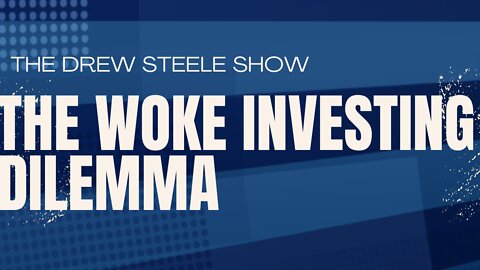 The Woke Investing Dilemma