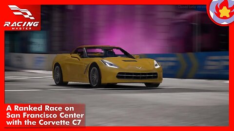 A Ranked Race on San Francisco Center with the Corvette C7 | Racing Master