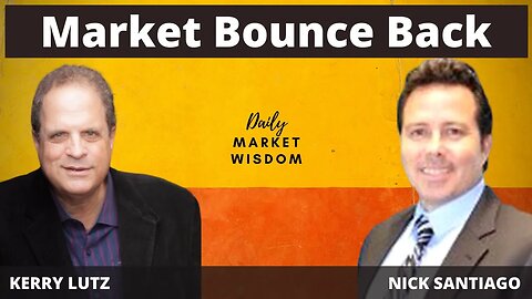 Market Bounce Back -- Nick Santiago 8-30-23 #520