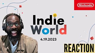 Reacting to the Indie World Showcase!