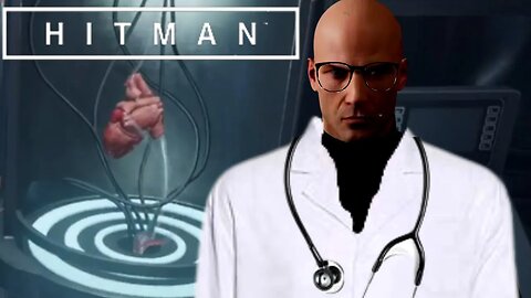 CALL FOR A DOCTOR?!?| Hitman | End