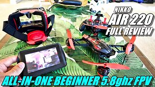 NIKKO Air Race Vision 220 Pro Drone 5.8ghz FPV - Full Review - Unboxing, Flight Test, Pros & Cons