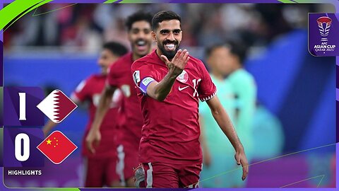 Qatar 1 - 0 China PR | AFC Asian Cup 2023 | Highlight