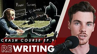 Rewriting Course Ep. 9 - Fixing Your Major Scenes