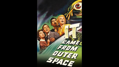 It Came From Outer Space (1953)