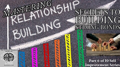 Mastering Relationships: 10 Secrets to Building Strong Bonds