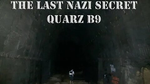 THE LARGEST SECRET TUNNEL FACTORY BY SS GENERAL KAMMLERS QUARZ B9 INSIDE TOUR