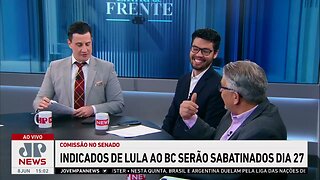 Indicados de Lula para o Banco Central serão sabatinados pelo Senado | LINHA DE FRENTE