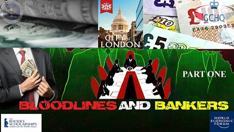 Bloodlines & Bankers: Who is running the show? Part 1