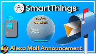 Mailbox Announcement using Alexa, Ring Alarm Sensor and SmartThings