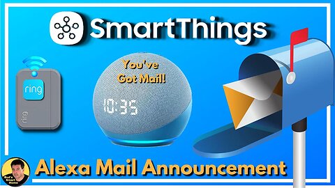 Mailbox Announcement using Alexa, Ring Alarm Sensor and SmartThings