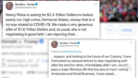 Trump said he's halting negotiations for next stimulus bill, then he tweets he wants a bill
