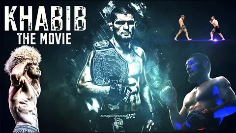 Khabib: The Movie