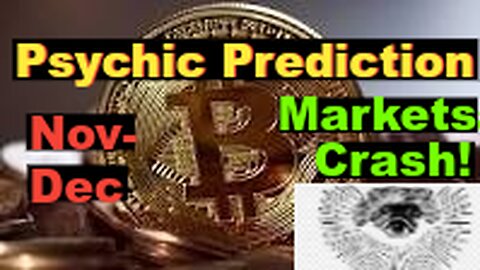 Bitcoin Crash Psychic Prediction November December 2022