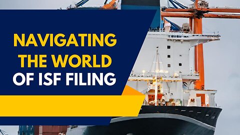 Mastering ISF Filing for Shipping