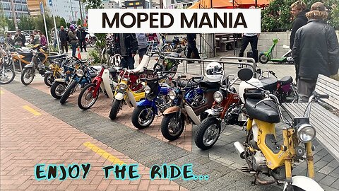Mopeds Mania - Mopeds of the World
