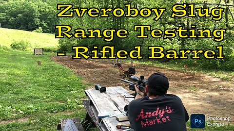 Zveroboy Slug Range Testing - Rifled Barrel