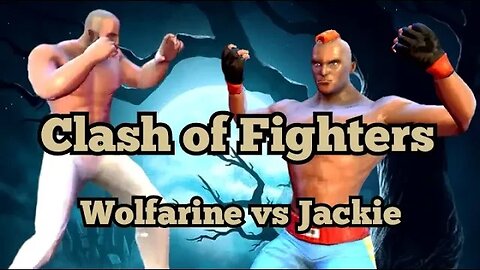 Clash of Fighters: Wolfarine vs Jackie