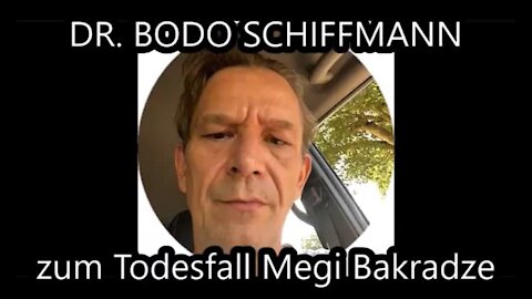 Bodo Schiffmann zu Todesfall Megi Bakradze