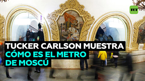 "Lo que vimos nos impactó": Tucker Carlson baja al metro de Moscú y lo compara con los de EE.UU.
