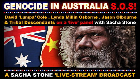 Genocide in Australia - ARCHIVES of Sacha Stone 2021