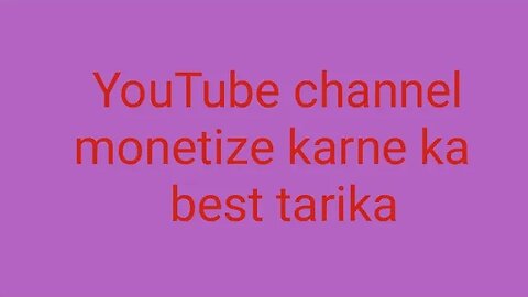 "YouTube Channel Monetize Karne Ka Asan Tarika | Step-by-Step Guide 2023" # YouTube channel monetize