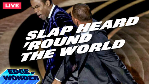 Slap Heard 'Round the World [Edge of Wonder]