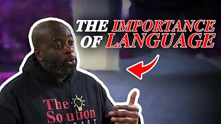 This is why language is so important