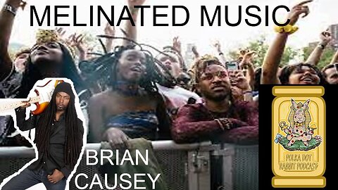 MELINATED MUSIC W/ BRIAN CAUSEY