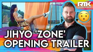 JIHYO (지효) - 'Zone' Opening Trailer (Reaction)