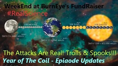 WeekEnd At BurnEye's THE ATTACKS ARE #REALSCIENCE Adept Alchemy!