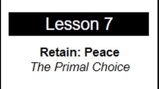 Lesson 7: Retain Peace