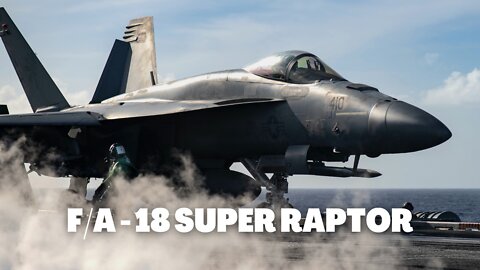 boeing f-18 super hornet✔ origin, powers, advantages and everything else you need to know