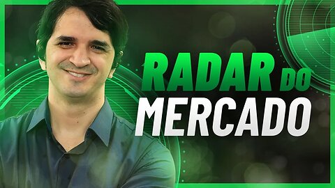 Radar do mercado - 06/09/2023