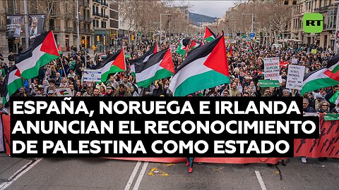 España, Noruega e Irlanda anuncian el reconocimiento de Palestina como Estado