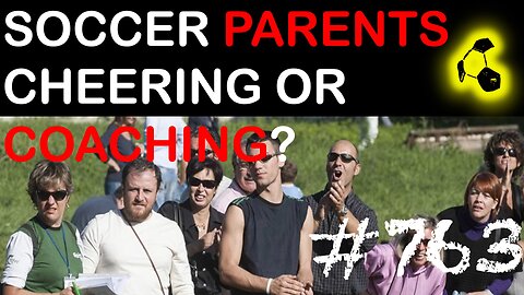 Are parents cheering or coaching from the sidelines E763