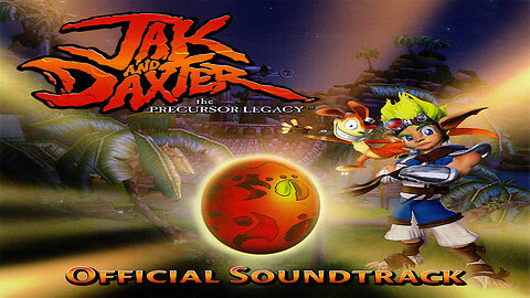 Jak and Daxter The Precursor Legacy Official Soundtrack Album.
