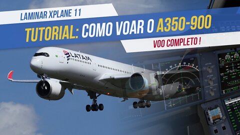 FLIGHTFACTOR A350-900 + simpleFMC - Tutorial Voo completo