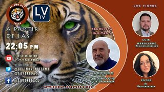 "El Año del Tigre" Ep. 16 Actualidad, Contingencia e Irreverencia Salvaje. / con Arturo Grandon