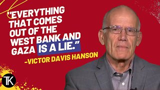 Victor Davis Hanson: CNN Knows that ‘Everything that Comes out of Gaza Is a Lie’