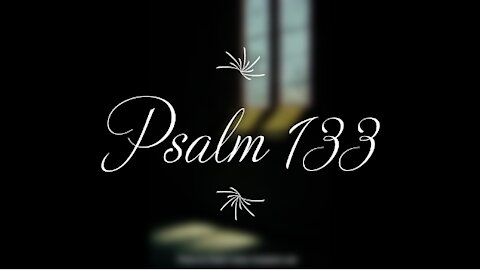 Psalm 133 | KJV