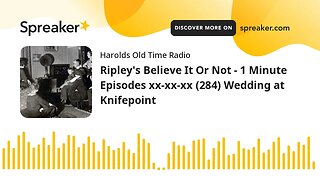Ripley's Believe It Or Not - 1 Minute Episodes xx-xx-xx (284) Wedding at Knifepoint