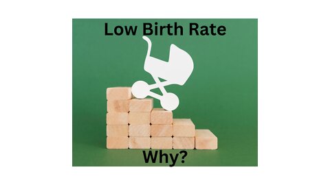 Low birth rate – why?