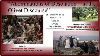 EP 21 Matt. 24-25, Mark 12-13, Luke 21 "Abominations of Desolation" Rhonda Pickering - New Testament