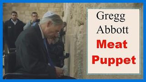 Gov. Gregg Abbott - Israeli Puppet