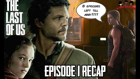 The Last of Us Ep 1 Recap When You're Lost in the Darkness HBO Max Series