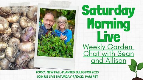 😮 Inspo for New Fall-Planted Bulbs in Your 2023 Spring Garden | Saturday Morning LIVE Garden Chat 😃☕