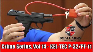 Crime Series, Vol 14 - KEL-TEC P-32/P-11