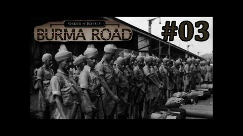 Order of Battle: Burma Road - 03 Malaya - Betong